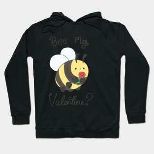 Bee my valentine? Hoodie